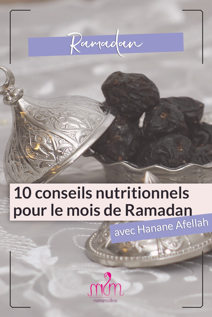 10 conseils nutritionnels pour le mois de Ramadan